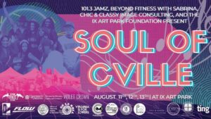 A psychedelic graphic reading "Soul of Cville" with information on the sponsors and dates (August 11-13) of the event